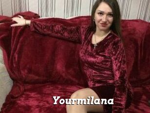 Yourmilana