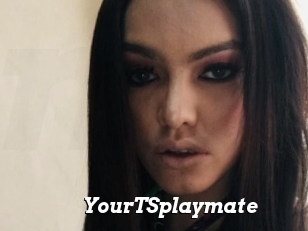 YourTSplaymate