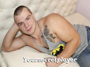 Yoursecretplayer