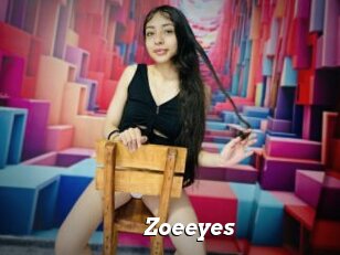 Zoeeyes